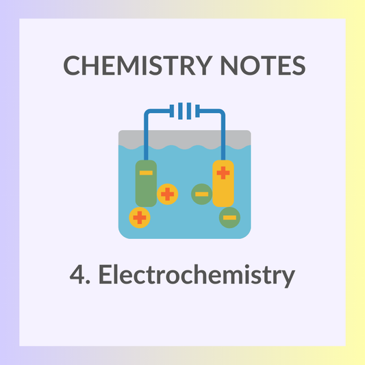 Study Notes | IGCSE Chemistry 0620 | 4. Electrochemistry